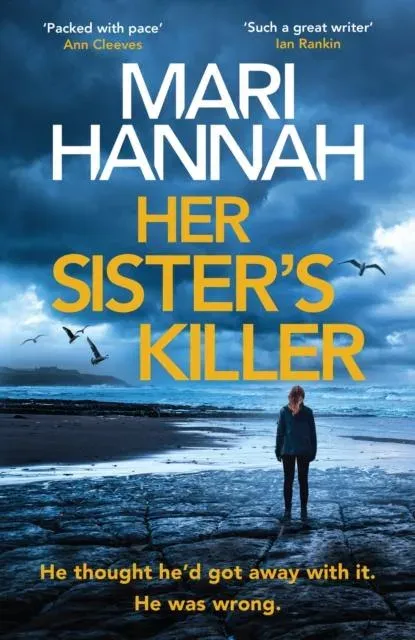Her Sister's Killer : 'A classy thriller packed with action' - Ann Cleeves