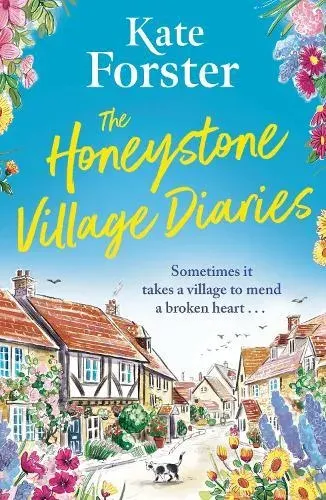 The Honeystone Village Diaries : The charming, feelgood read for 2026