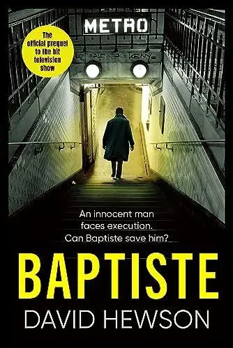 Baptiste: The Blade Must Fall : The official prequel to the hit television show