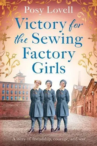 Victory for the Sewing Factory Girls : The next uplifting title in the Sewing Factory Series for 2026