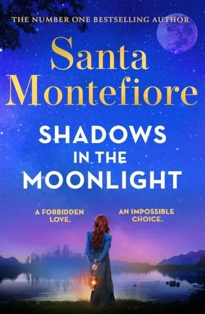 Shadows in the Moonlight : The sensational and devastatingly romantic novel from the number one bestselling author!
