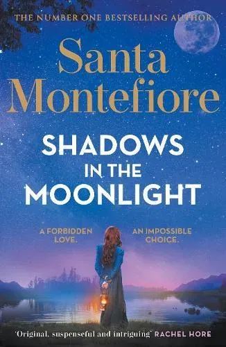 Shadows in the Moonlight : The sensational and devastatingly romantic novel from the number one bestselling author!