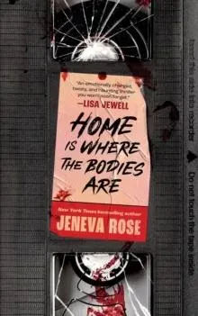 Home Is Where The Bodies Are