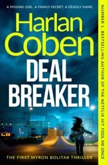 Deal Breaker : From the Number One bestselling creator of the hit Netflix series Missing You