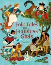 Folk Tales for Fearless Girls