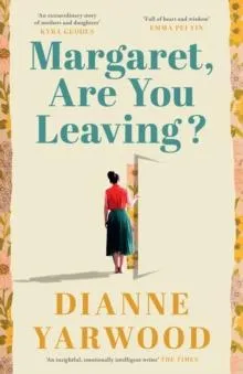 Margaret, Are You Leaving?