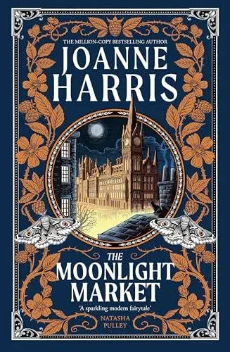The Moonlight Market : Romantasy meets Romeo and Juliet in this spellbinding modern fairytale from the million-copy bestseller