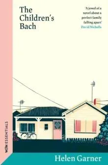 The Children's Bach : The perfect jewel of a family novel from the winner of the Baillie Gifford Prize