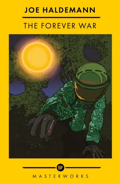 The Forever War : The Best of the SF Masterworks