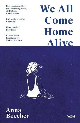 We All Come Home Alive