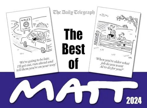 The Best of Matt 2024 : A brilliant collection from the nation's favourite cartoonist!