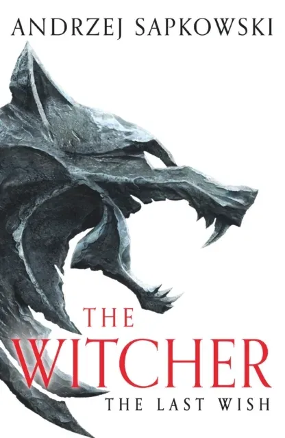 The Last Wish : The bestselling book which inspired season 1 of Netflix's The Witcher