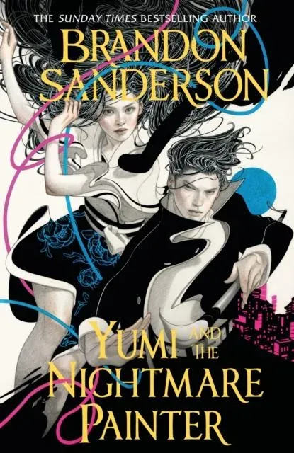 Yumi and the Nightmare Painter : A Novel of Hoid's Travails