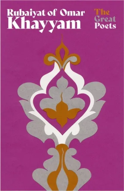 Rubaiyat of Omar Khayyam : The best-loved, bestselling poem ever published
