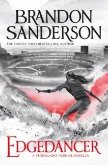 Edgedancer : A Stormlight Archive Novella
