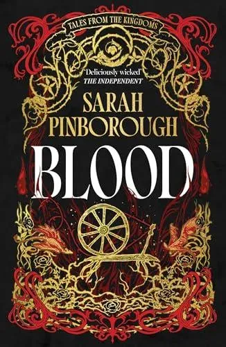Blood : The definitive dark fantasy romance retelling of Rumpelstiltskin from the Sunday Times bestselling author of global sensation Behind Her Eyes