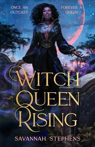 Witch Queen Rising : A dark and decadent paranormal fantasy debut, perfect for fans of Anne Rice and THE ORIGINALS, new for 2026!