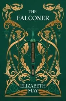 The Falconer : A sweeping historical fantasy like you've never read before, full of magic, mystery and slow-burn romance