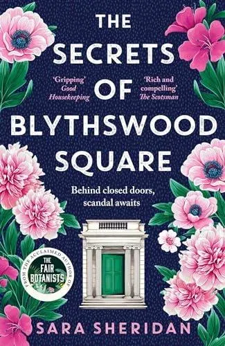 The Secrets of Blythswood Square : The gripping and scandalous new 2024 Scottish historical novel from the acclaimed author of The Fair Botanists