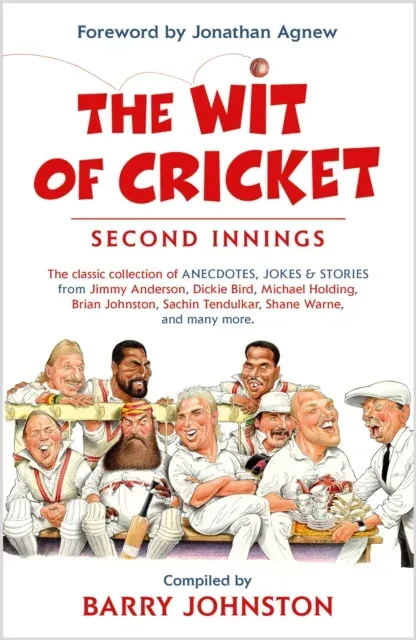The Wit of Cricket : The Perfect Antidote to the Ashes!