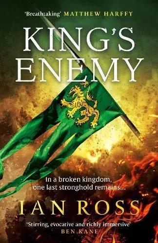 King's Enemy : The thrilling 13th Century adventure for fans of Matthew Harffy and Bernard Cornwell