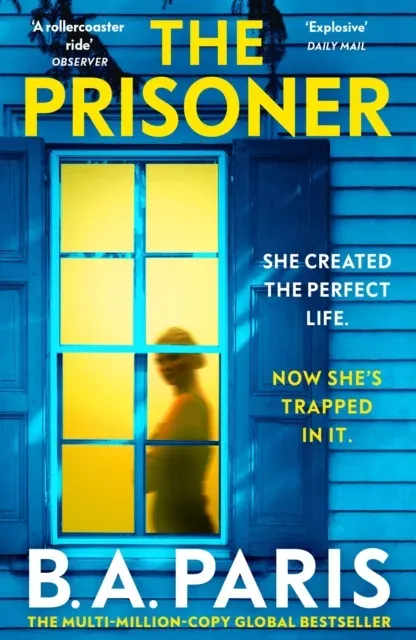 The Prisoner : The unputdownable psychological thriller from the author of When I Kill You