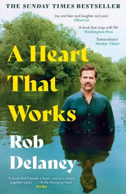 A Heart That Works : The Sunday Times bestselling, moving true story of love and loss - as heard on R4's Desert Island Discs