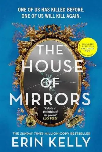 The House of Mirrors : 'a gorgeous, creepy Gothic story for our times' (NICCI FRENCH) from the author of The Night Stairs