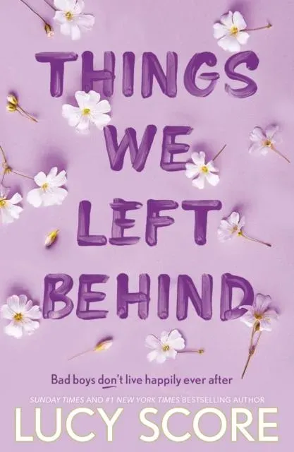 Things We Left Behind : the Sunday Times bestseller and TikTok sensation - Lucy's new book Story of My Life is out now!