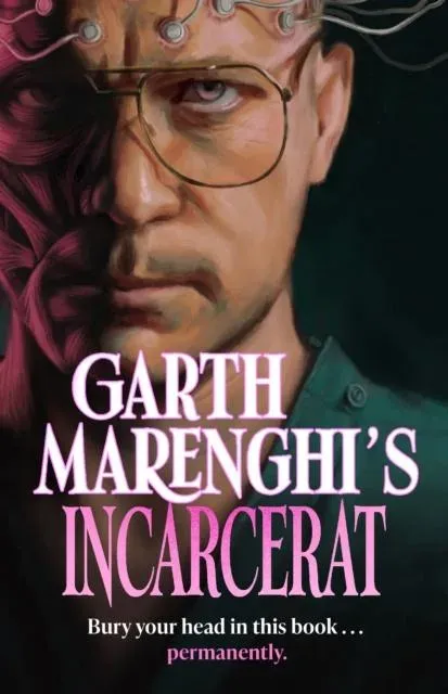 Garth Marenghi's Incarcerat : Volume 2 of British cult comedy horror series TERRORTOME - the SUNDAY TIMES BESTSELLER