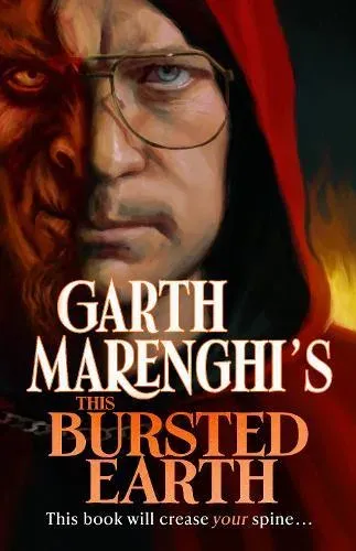 Garth Marenghi's This Bursted Earth : the third volume in his SUNDAY TIMES bestselling TerrorTome series