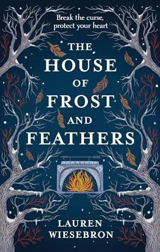 The House of Frost and Feathers : The Sunday Times bestselling magical Slavic folktale retelling