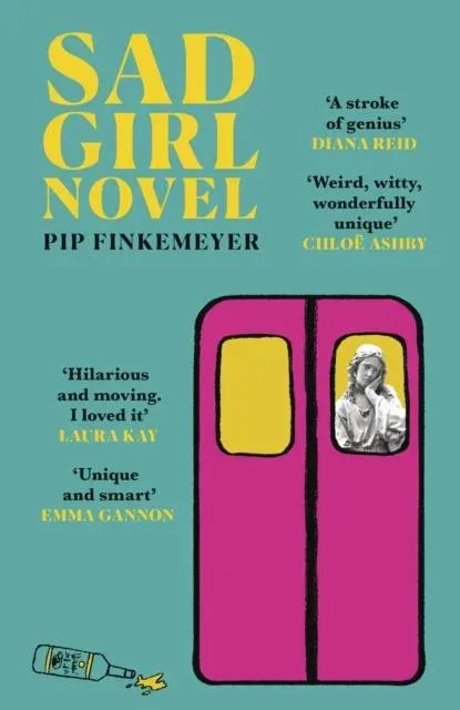 Sad Girl Novel : The funny and smart debut for fans of Monica Heisey and Coco Mellors
