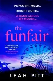 The Funfair : An edge of your seat psychological thriller with a twist that will leave you breathless