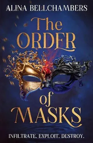 The Order of Masks : the first instalment in a gripping romantic fantasy duology