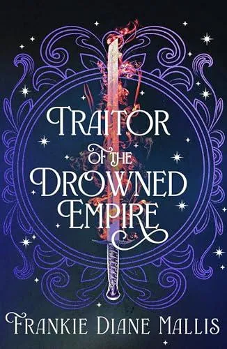 Traitor of the Drowned Empire : the fifth book in the Drowned Empire romantasy series