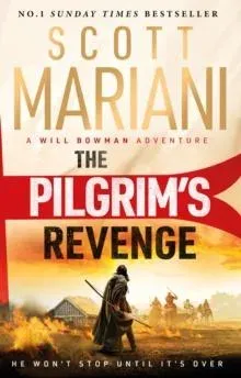 The Pilgrim's Revenge : An epic historical adventure thriller from the Sunday Times number one bestselling author of the Ben Hope series