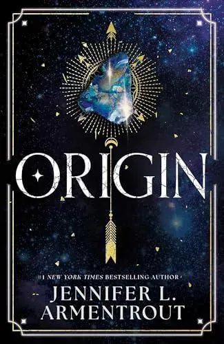 Origin : Book four in the paranormal romance of the summer by Jennifer L. Armentrout