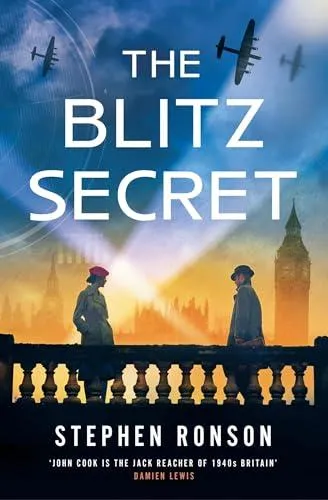 The Blitz Secret : A totally gripping WW2 historical thriller
