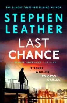 Last Chance : A stunning all-action thriller from the legendary SUNDAY TIMES bestselling author