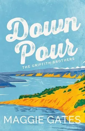 Downpour : A grumpy sunshine, small-town cowboy romance - your next wild romance obsession
