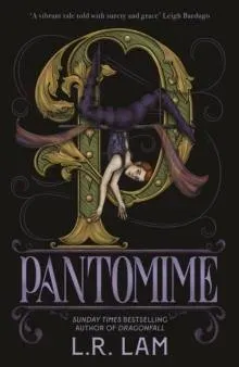 Pantomime : first in a gorgeous magical trilogy about a circus performer, set in Victorian Scotland