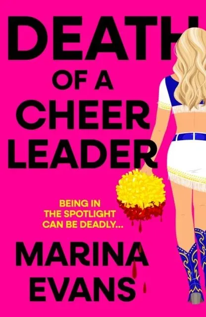 Death of a Cheerleader : An utterly gripping and unique thriller full of twists and turns with a killer hook