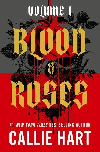 Blood & Roses Volume 1 : your favourite new dark and steamy romance from the globally bestselling author of QUICKSILVER