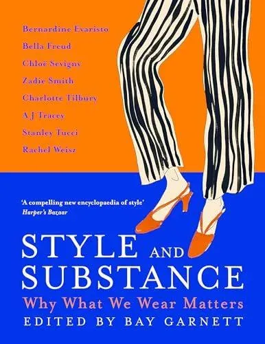 Style and Substance : Why What We Wear Matters