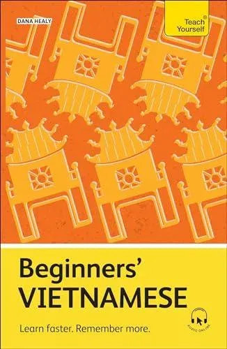 Beginners' Vietnamese : Learn faster. Remember more.