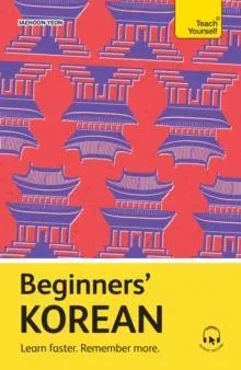 Beginners' Korean : Learn faster. Remember more.