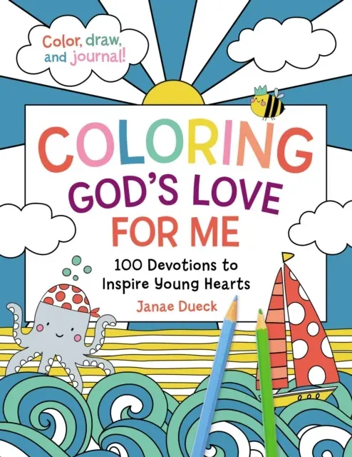 The Coloring God's Love for Me: 100 Devotions to Inspire Young Hearts