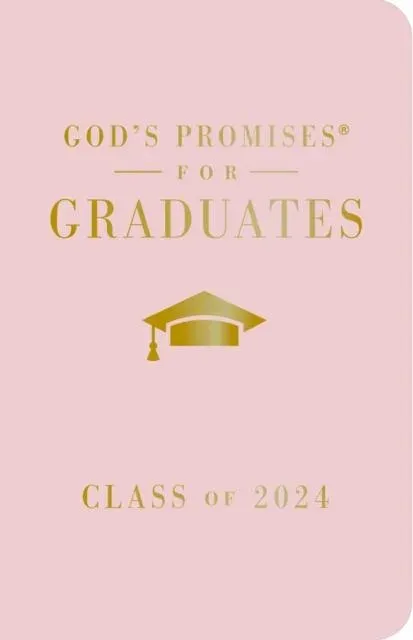 God's Promises for Graduates: Class of 2024 - Pink NKJV