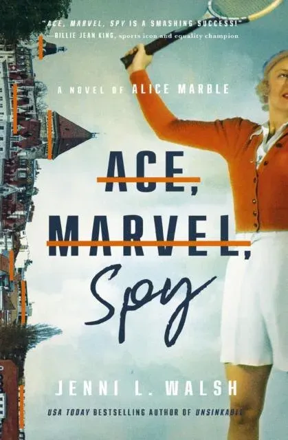 A Ace, Marvel, Spy: A Novel of Alice Marble